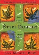 Štyri dohody - Praktický sprievodca k osobnej slobode - cena, srovnání