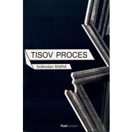 Tisov proces - cena, srovnání