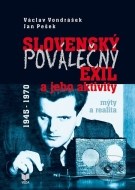 Slovenský poválečný exil a jeho aktivity 1945 - 1970 - cena, srovnání