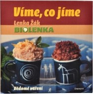 Víme, co jíme - Vědomé vaření