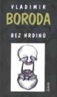 Bez hrdinů - cena, srovnání