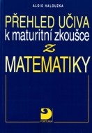 Přehled učiva k maturitní zkoušce z matematiky - cena, srovnání