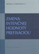 Zmena intenčnej hodnoty prefixáciou - cena, srovnání