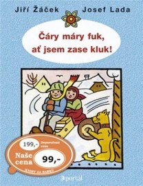 Čáry máry fuk, ať jsem zase kluk!