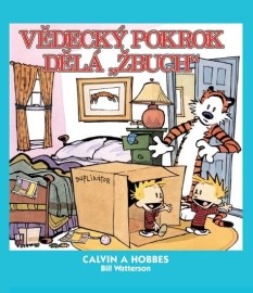 Calvin a Hobbes 6 - Vědecký pokrok dělá \"Žbuch\"