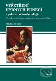 Vyšetření hybných funkcí z pohledu neurofyziologie