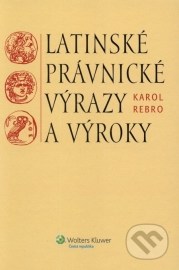 Latinské právnické výrazy a výroky (slovenská verzia)