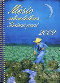 Měsíc zahradníkem Krásné paní 2009