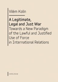 A Legitimate, Legal and Just War