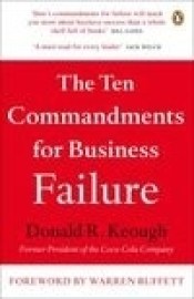 The Ten Commandments for Business Failure