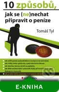 10 způsobů, jak se (ne)nechat připravit o peníze - cena, srovnání