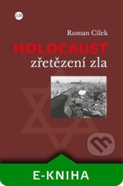 Holocaust - zřetězení zla