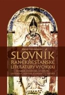 Slovník raněkřesťanské literatury Východu - cena, srovnání