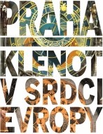 Praha - Klenot v srdci Evropy - cena, srovnání