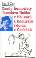 Osudy humoristy Jaroslava Haška v říši carů a komisařů... - cena, srovnání