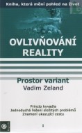 Ovlivňování reality I. - Prostor variant - cena, srovnání