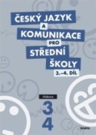 Český jazyk a komunikace pro střední školy 3.-4.díl