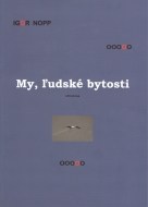 My, ľudské bytosti - cena, srovnání