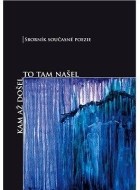 Kam až došel to tam našel - sborník současné poezie - cena, srovnání