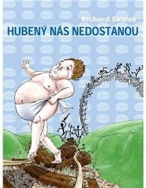 Hubený nás nedostanou