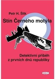 Stín Černého motýla - Detektivní příběh z prvních dnů republiky