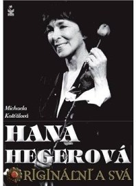 Hana Hegerová - Originální a svá