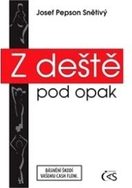 Z deště pod opak