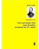 Nový epochální výlet pana Broučka, tentokráte do XV. století - cena, srovnání