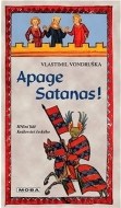Apage Satanas! - cena, srovnání