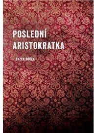 Poslední aristokratka