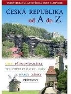 Česká republika od A do Z - Turisticko vlastivědná encyklopedie - cena, srovnání