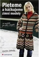 Pleteme a háčkujeme -zimní modely - cena, srovnání
