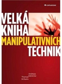 Velká kniha manipulativních technik