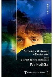 Prožívání - Zkušenost - Životní svět