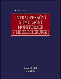 Intraoperační stimulační monitorace v neurochirurgii