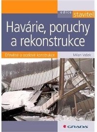 Havárie, poruchy a rekonstrukce