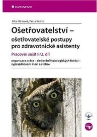 Ošetřovatelství - ošetřovatelské postupy pro zdravotnické asistenty