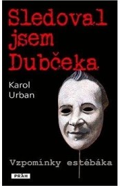 Sledoval jsem Dubčeka