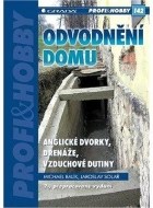 Odvodnění domu - anglické dvorky, drenáže, vzduchové dutiny - cena, srovnání