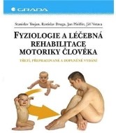 Fyziologie a léčebná rehabilitace motoriky člověka - cena, srovnání