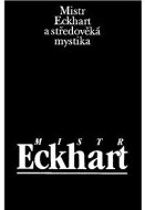 Mistr Eckhart a středověká mystika - cena, srovnání