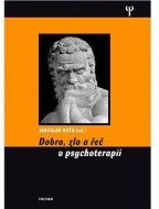 Dobro, zlo a řeč v psychoterapii - cena, srovnání