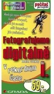 Fotografujeme digitálně I. - V rekordním čase - cena, srovnání