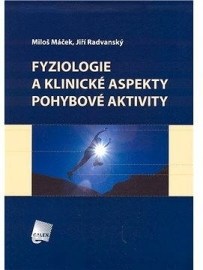 Fyziologie a klinické aspekty pohybové aktivity