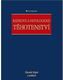 Rizikové a patologické těhotenství