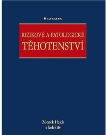 Rizikové a patologické těhotenství