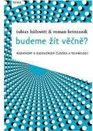 Budeme žít věčně? - cena, srovnání