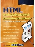 HTML - tvorba jednoduchých internetových stránek - 2., aktualizované a doplněné vydání - cena, srovnání