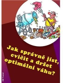 Jak správně jíst, cvičit a držet optimální váhu?