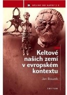 Keltové našich zemí v evropském kontextu - cena, srovnání